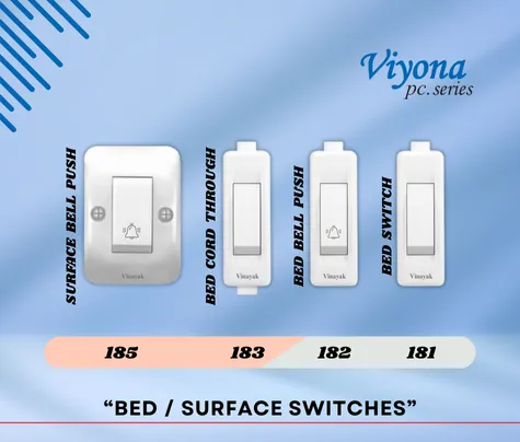 BED / SURFACE SWITCHES - Vinayak Electricals