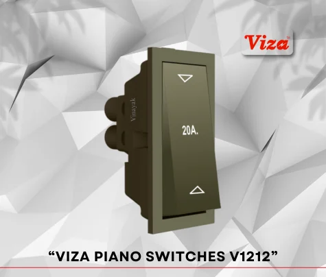 VIZA PIANO Series V1212 - Vinayak Electricals
