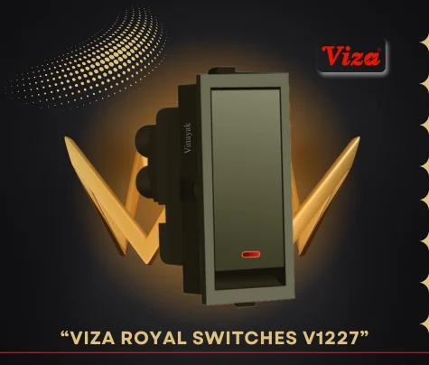 VIZA ROYAL Series V1227 - Vinayak Electricals