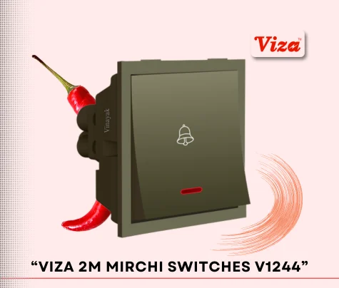 VIZA 2M MIRCHI Series V12244 - Vinayak Electricals