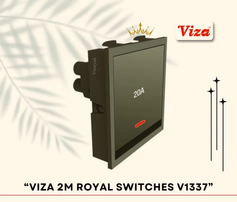 VIZA 2M ROYAL Series V1337 - Vinayak Electricals